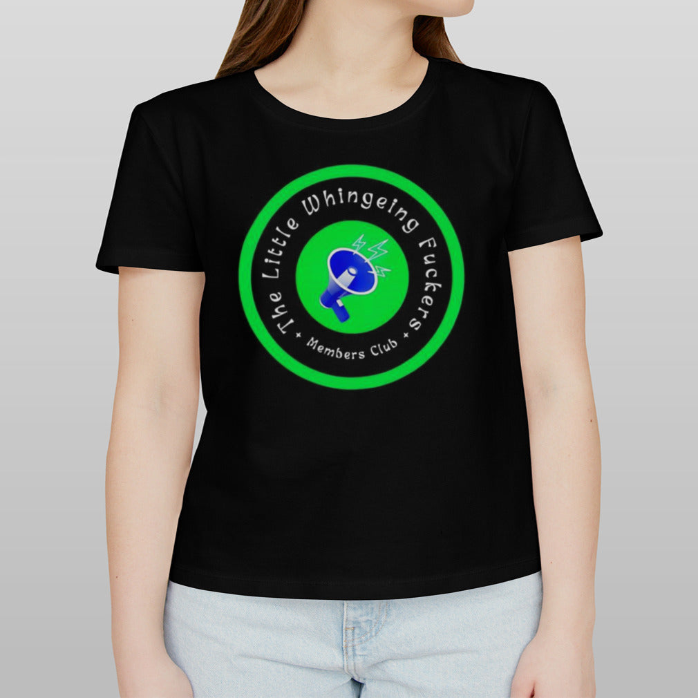 The little whingeing fuckers members club shirt