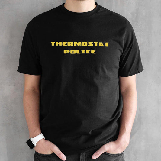 Thermostat Police T-shirt