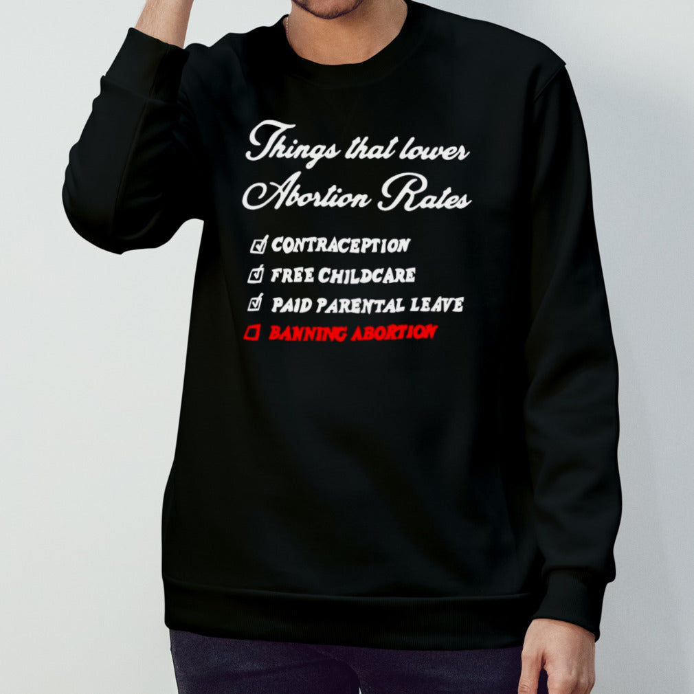 Things that lower abortion rates shirt