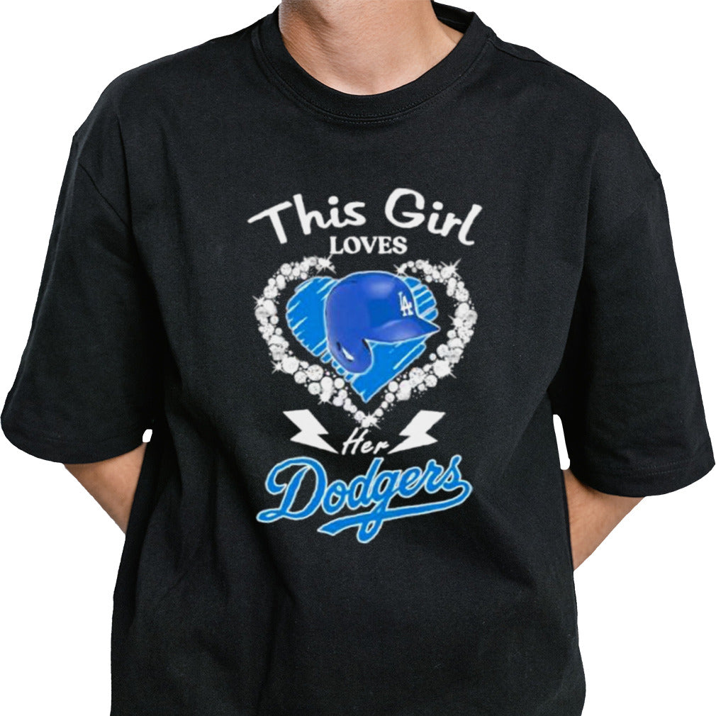 This Girl Loves Her Los Angeles Dodgers Hat Shirt