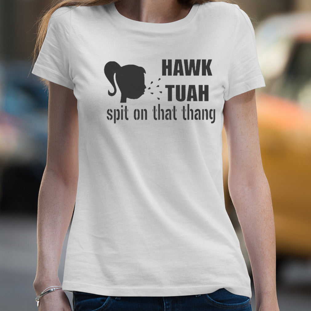 Tiktok Hawk Tuah Spit On That Thang T-Shirt