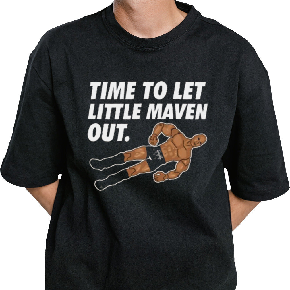 Time To Let Little Maven Out Shirt