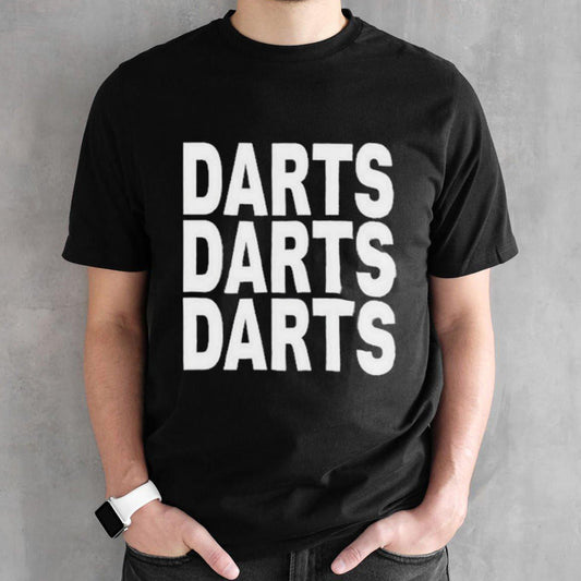 Tj Tjhitchings Darts Darts Darts Shirt