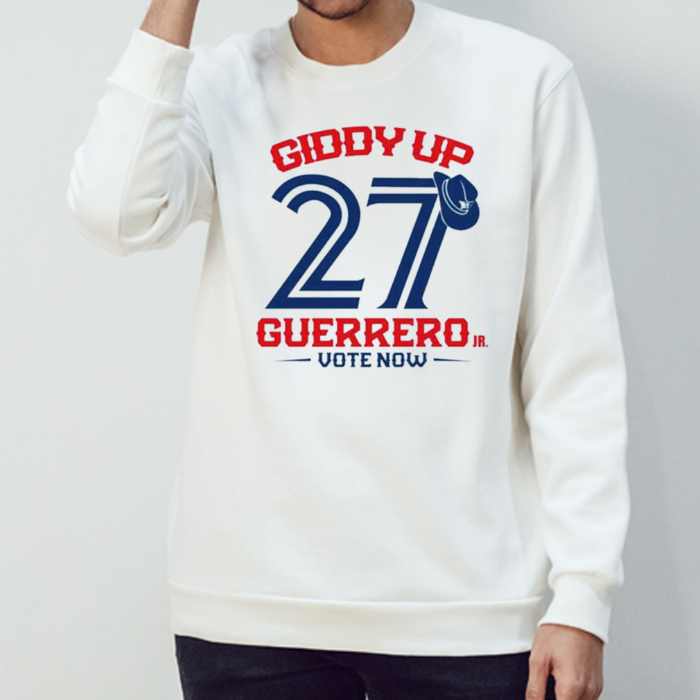 Toronto Blue Jays Giddy Up 27 Guerrero Jr Vote Now T-shirt