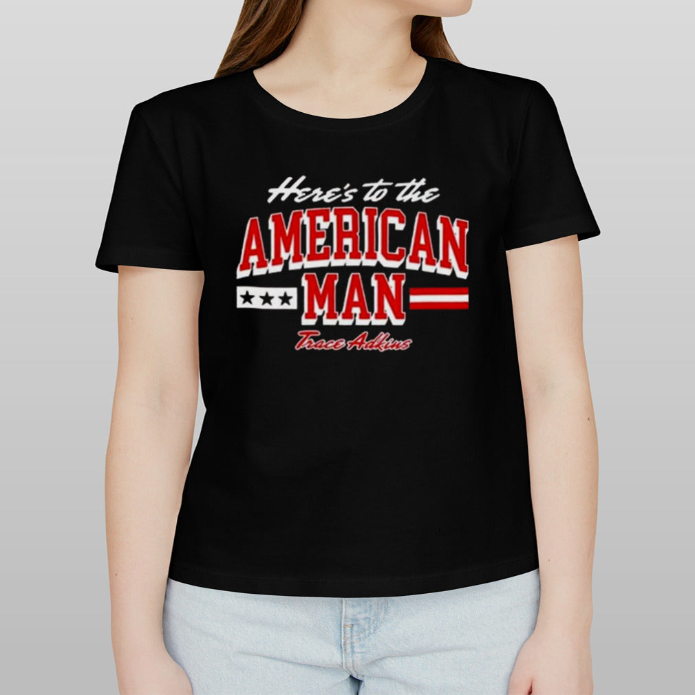 Trace Adkins Hereâ€™s to The American Man T-shirt