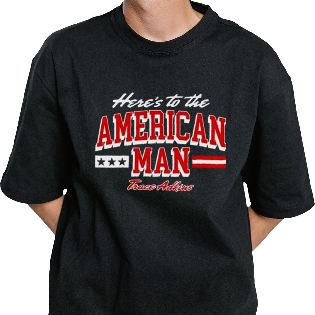 Trace Adkins Hereâ€™s to The American Man T-shirt