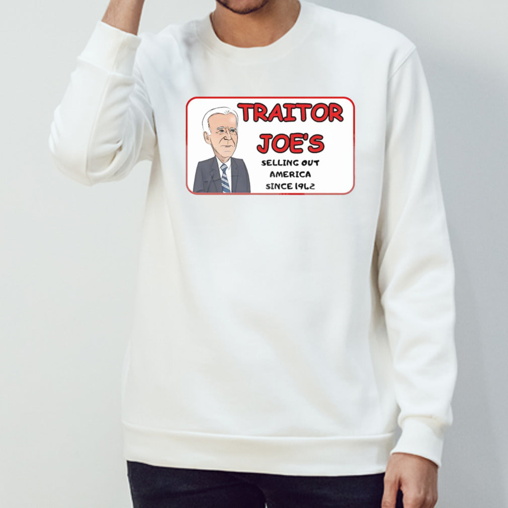 Traitor Joeâ€™s selling out america since 1942 shirt