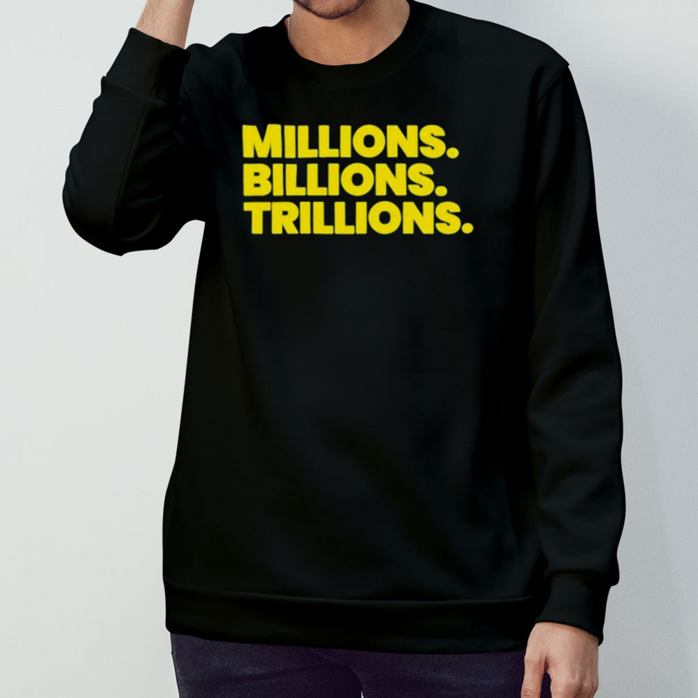 Travis Malloy Wearing Millions Billions Trillions Shirt