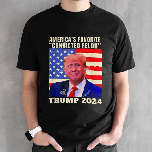Trump 2024 Americaâ€™s Favorite Convicted Felon American Flag T-shirt