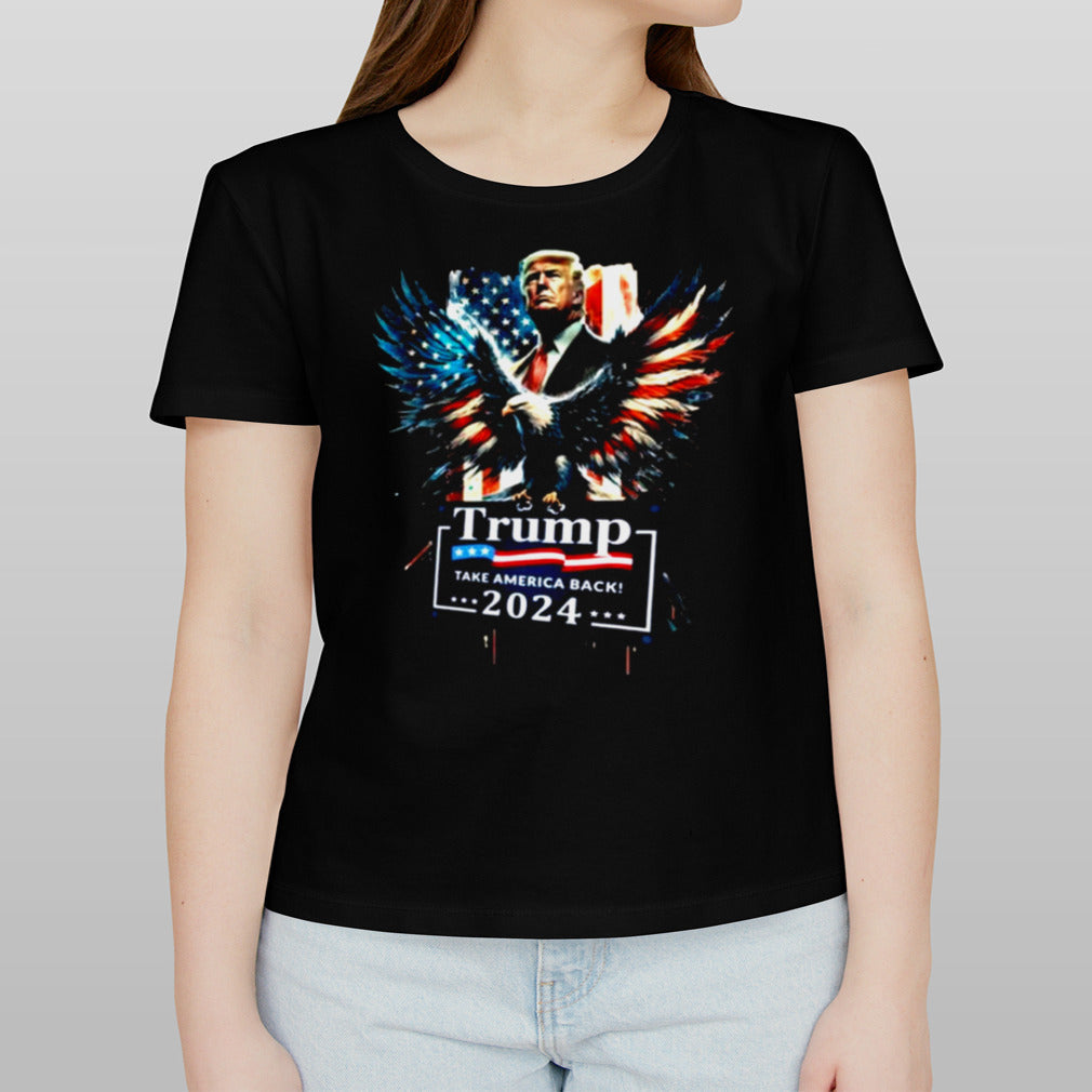 Trump 2024 Eagle Flag Take America Back Shirt