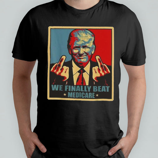 Trump Biden Middle Finger We Finally Beat Medicare T-shirt