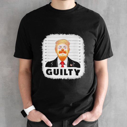 Trump Guilty with clown face T-Shirt