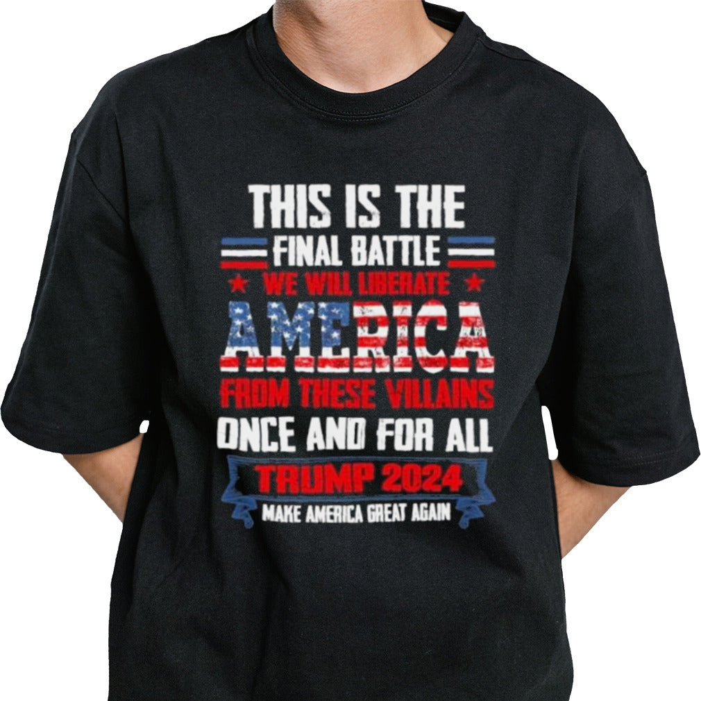 Trump This is the Final Battle 2024 T-Shirt