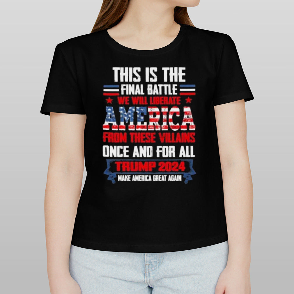 Trump This is the Final Battle 2024 T-Shirt