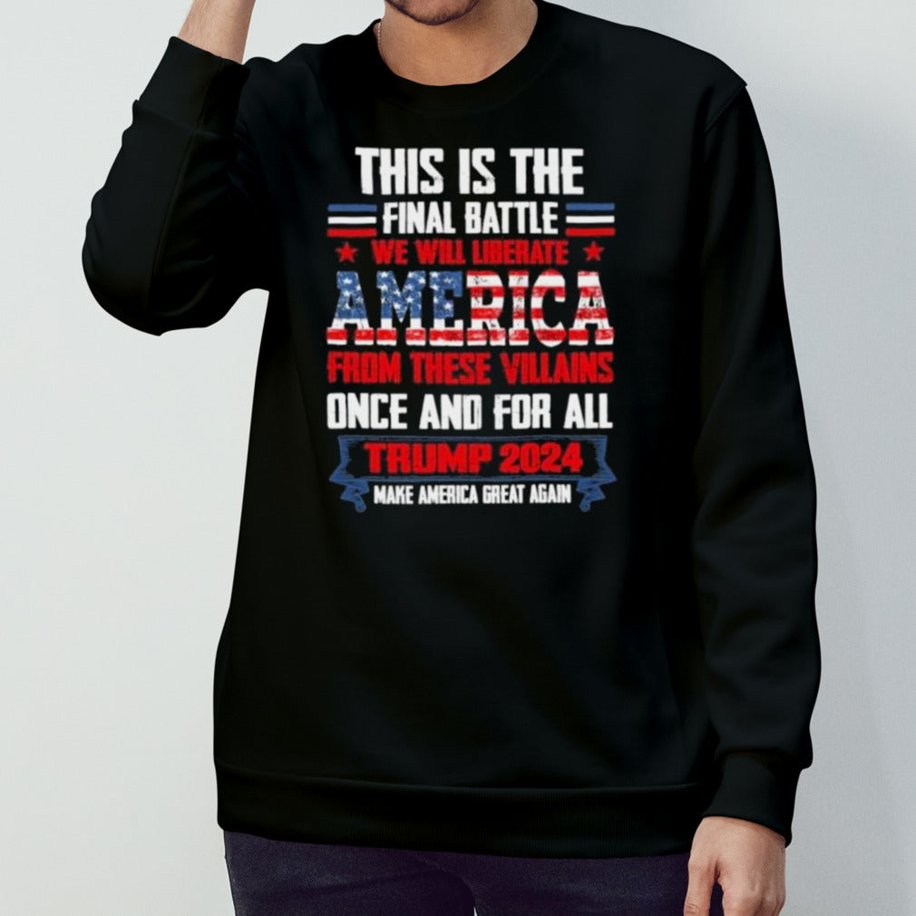 Trump This is the Final Battle 2024 T-Shirt