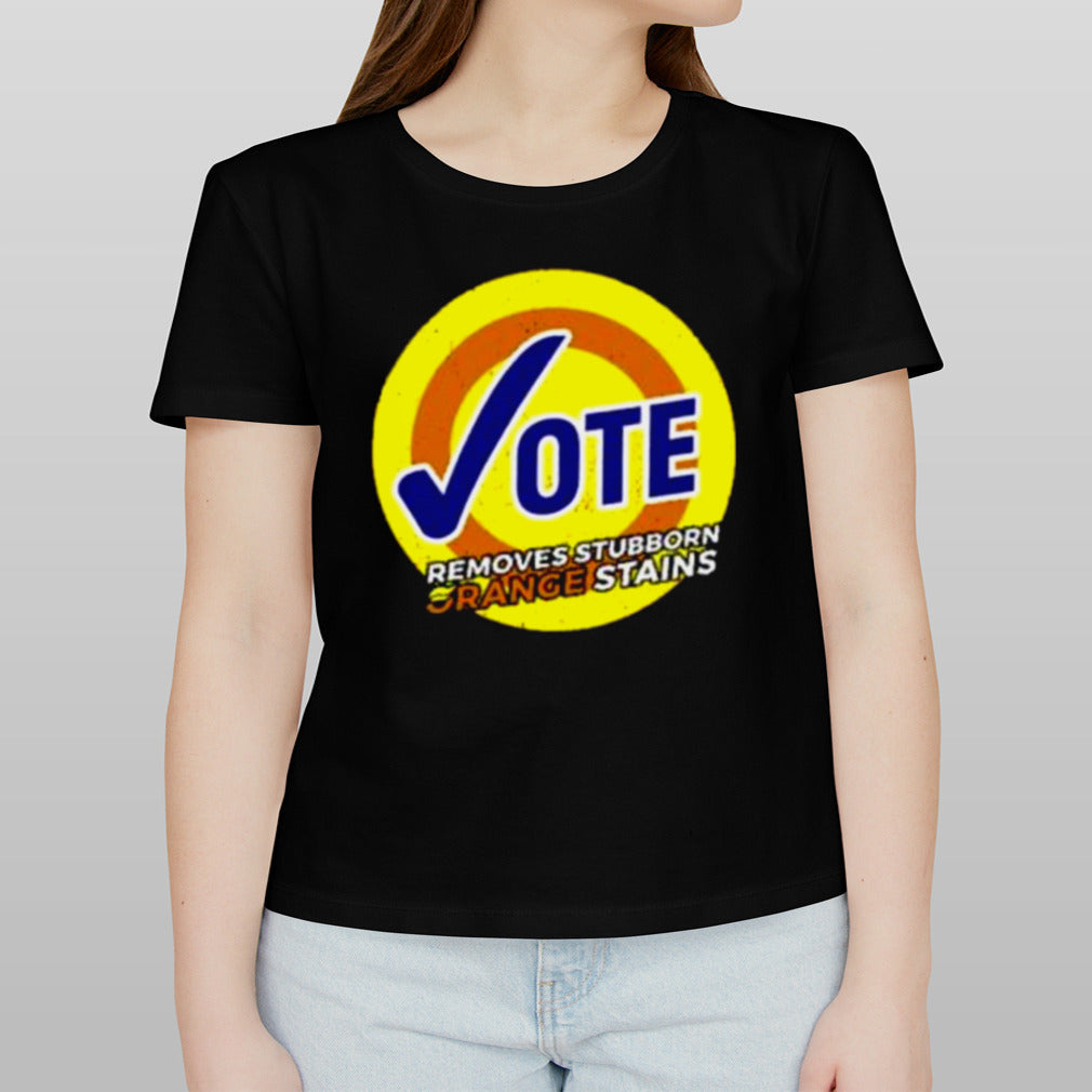Trump Vote Removes Stubborn Orange Stains Shirt