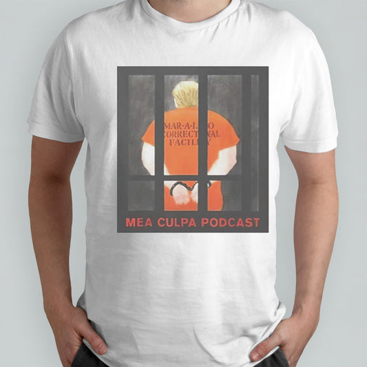 Trump mea culpa podcast shirt