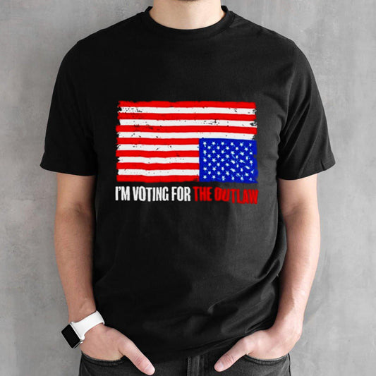 US Flag Iâ€™m Voting For The Outlaw T Shirt