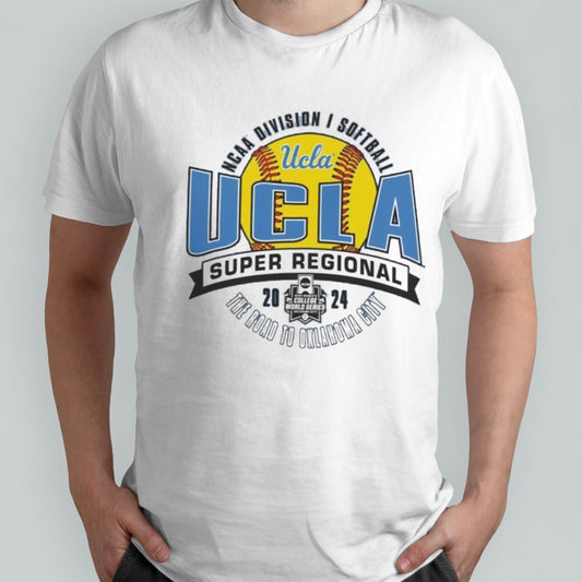 Ucla Bruins 2024 NCAA Division I Softball Super Regional â€“ Los Angeles, CA Shirt
