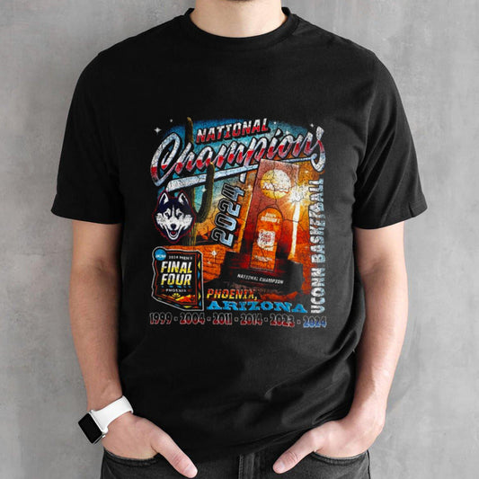 Uconn Mensâ€™s Basketball National Champions 2024 Final Four Phoenix Arizona 1999 2004 2011 2014 2023 2024 T-shirts