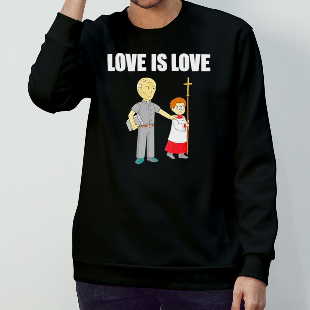 Vicar Love is love shirts