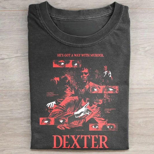 Vintage Dexter He's Got a Way With Murder Graphic Tee - Dexter TV Show Tee - Horror Movie Shirt - The Bay Harbor Butcher Tee - Iconic Movie Shirt Top Womenswear