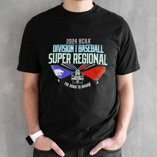 Virginia Vs K-State 2024 NCAA DI Baseball Super Regional the road to Omaha shirt