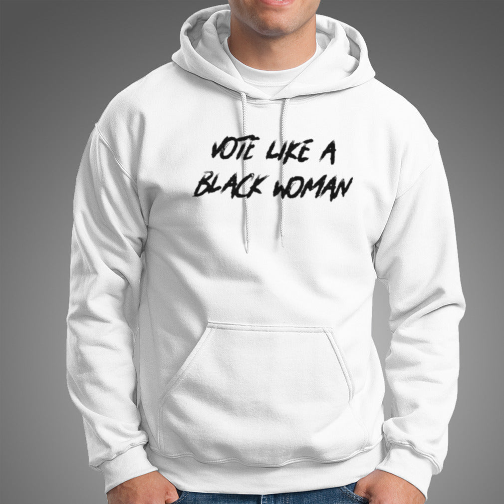 Vote Like A Black Woman Shirt