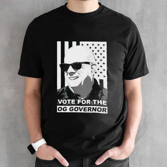 Vote for the OG Governor shirt