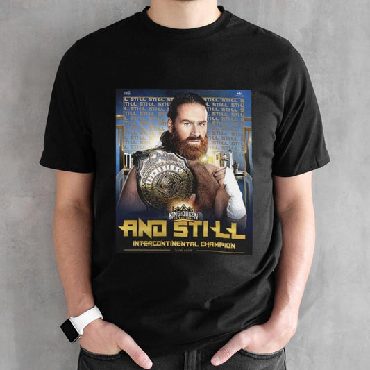 WWE King And Queen Of The Ring Sami Zayn And Still Intercontinental Champion shirt