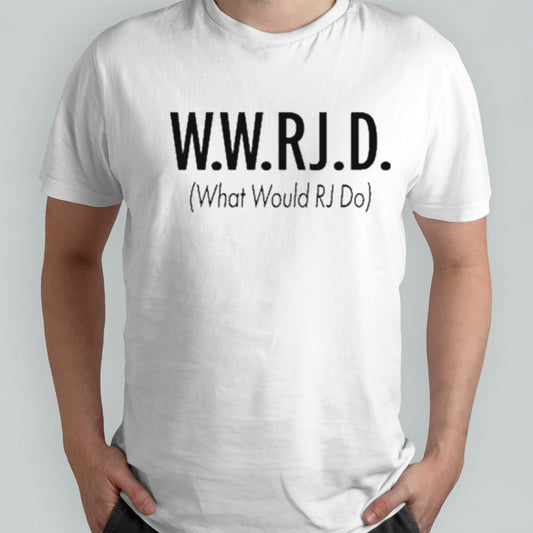 Ws.Ws.Rjs.Ds. What Would Rj Do Shirts