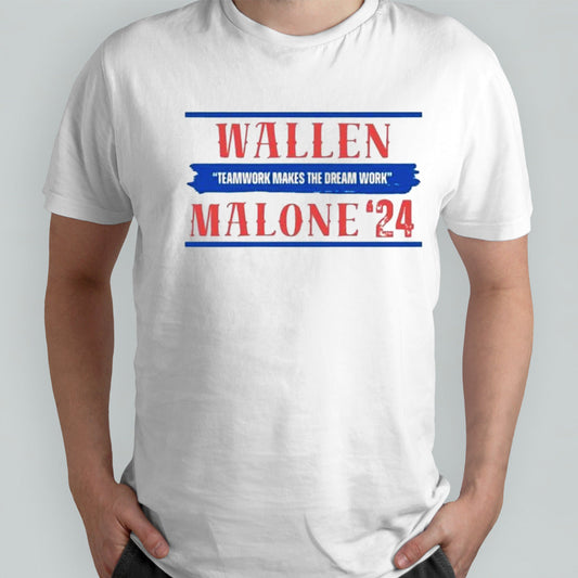 Wallen Malone 2024 Teamwork Makes The Dream Work Shirt