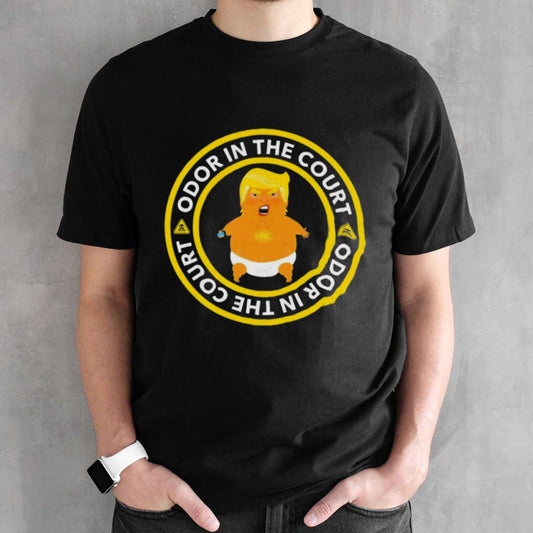 Warning odor in the court sâ€“ trump farts in court sâ€“ diaper don T-Shirts