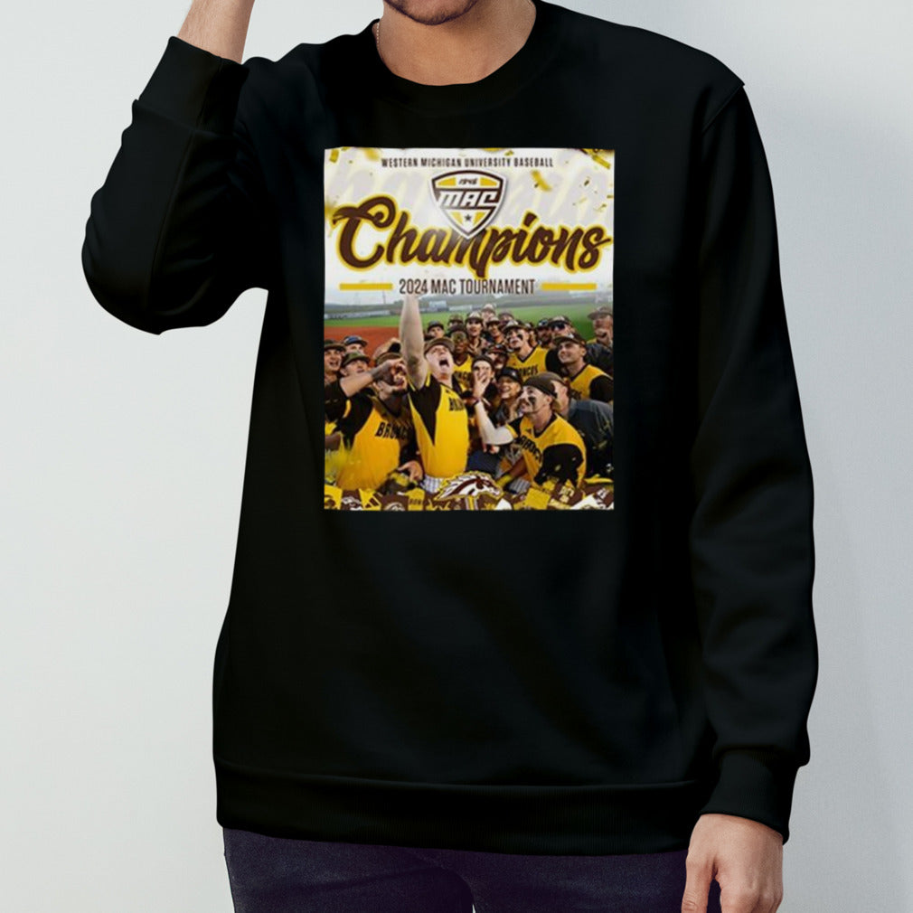 Western Michigan Broncos 2024 MAC Baseball Tournament Champions shirt