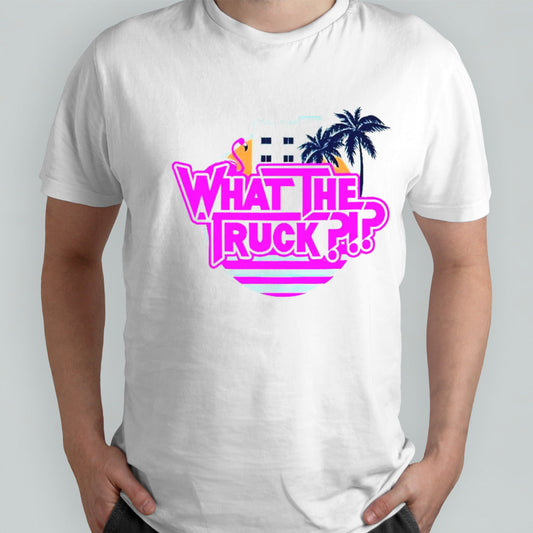 What the truck Miami vibe shirts