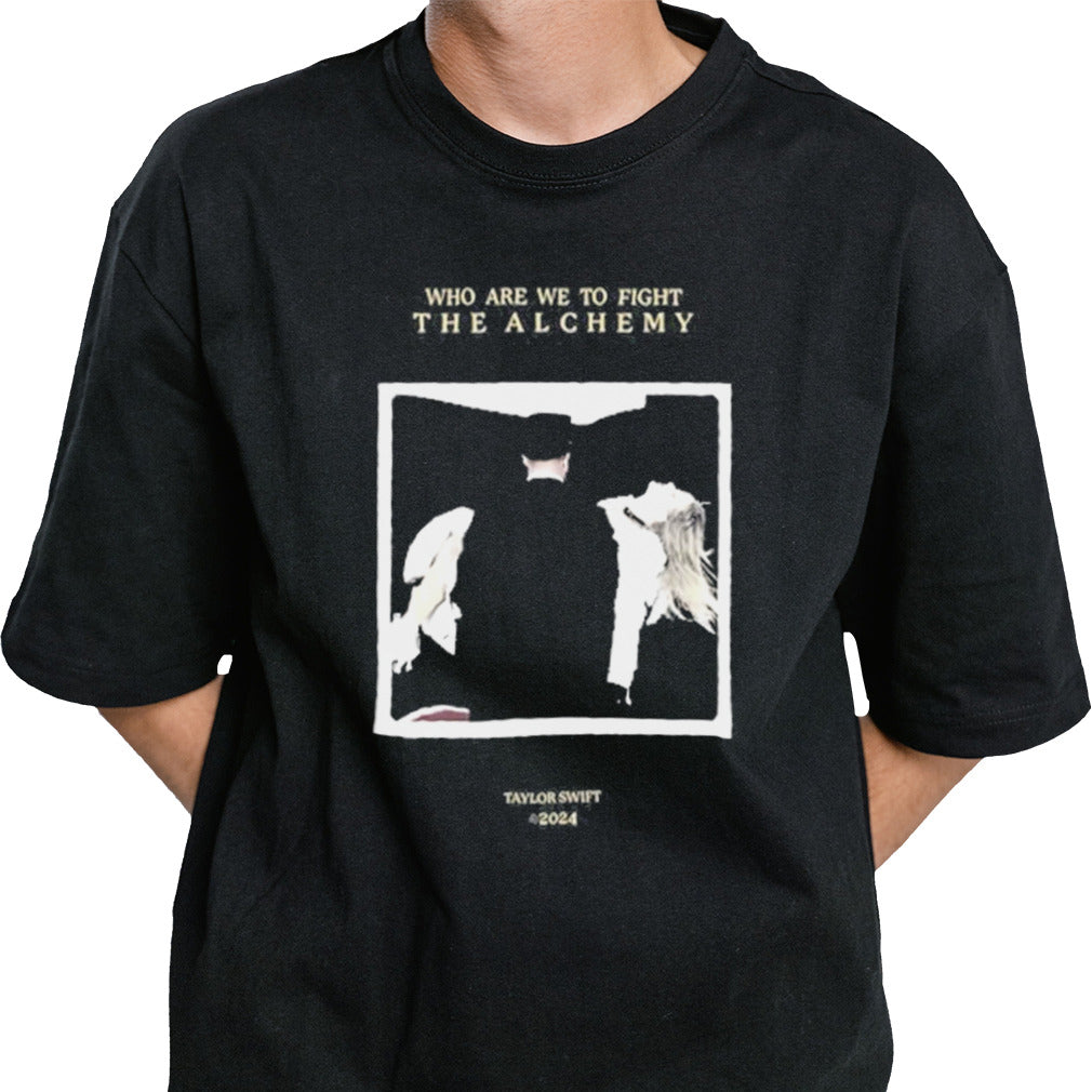 Who Are We To Fight The Alchemy Shirt