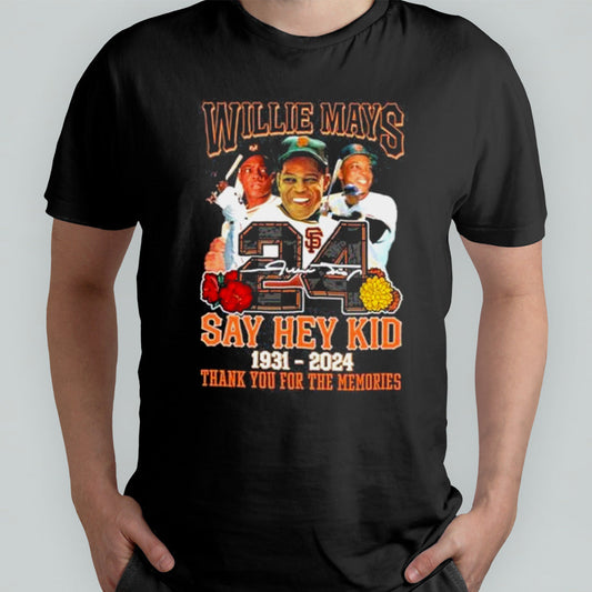 Willie Mays 24 Say Hey Kid 1931-2024 Thank You For The Memories Signature Shirt