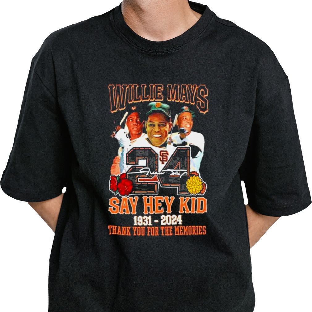 Willie Mays 24 Say Hey Kid 1931-2024 Thank You For The Memories T-Shirt