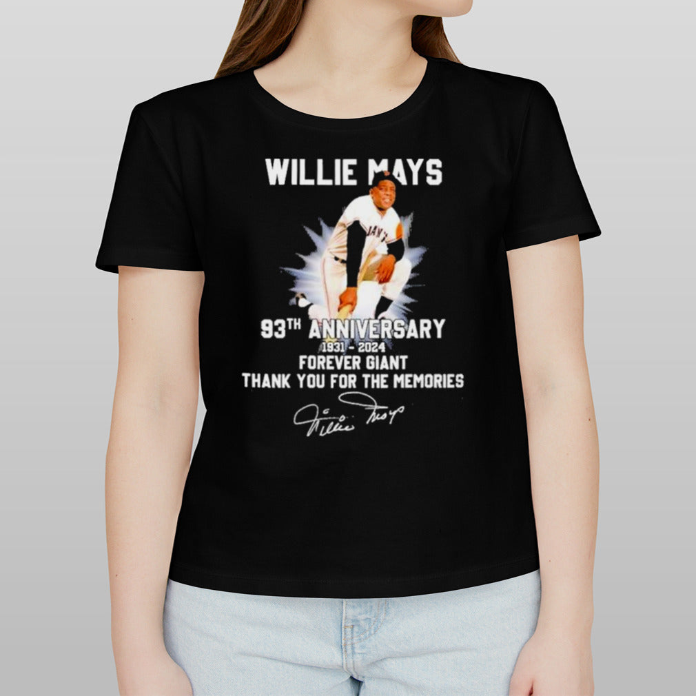 Willie Mays 93th Anniversary 1931-2024 Forever Giant Thank You For The Memories Signture Shirt
