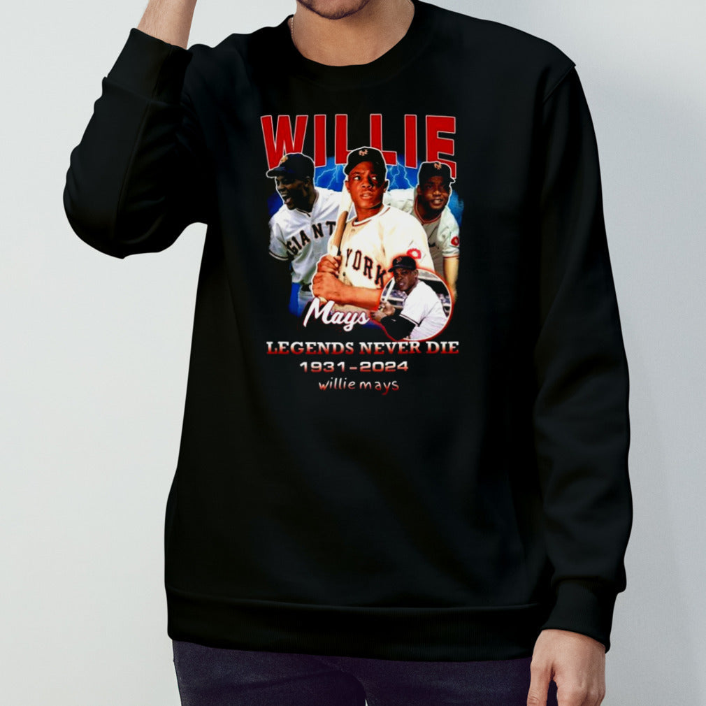 Willie Mays Legends Never Die 1931 2024 Shirt