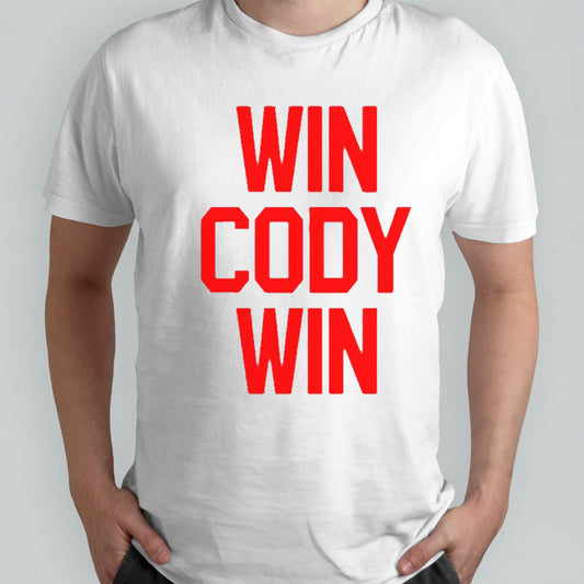 Win cody win shirts