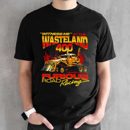 Witness Me At The Wasteland 400 shirt