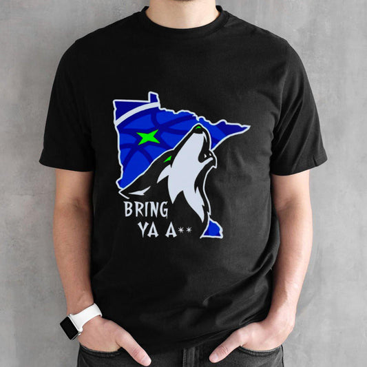 Wolf Bring Ya Ass Minnesota Basketball shirt