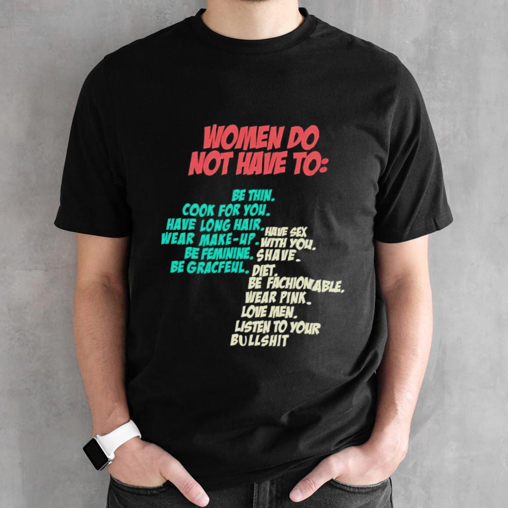 Women do not have to shirt