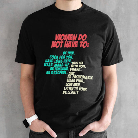 Women do not have to shirt