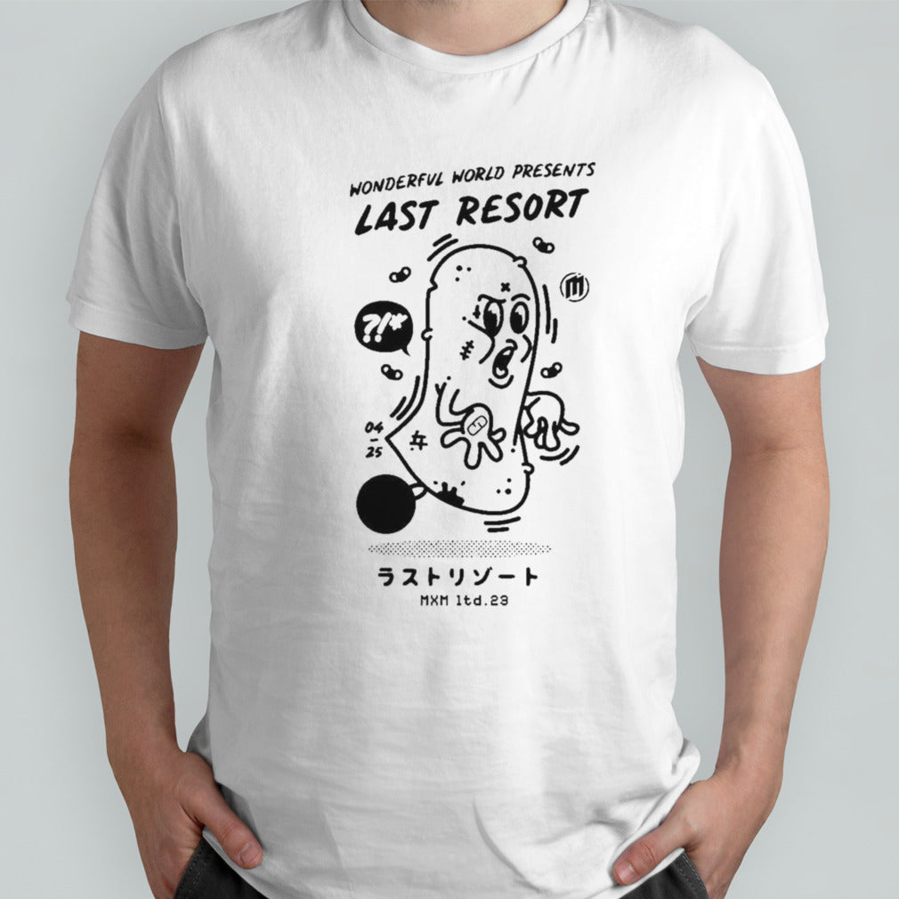 Wonderful world presents last resort Shirt