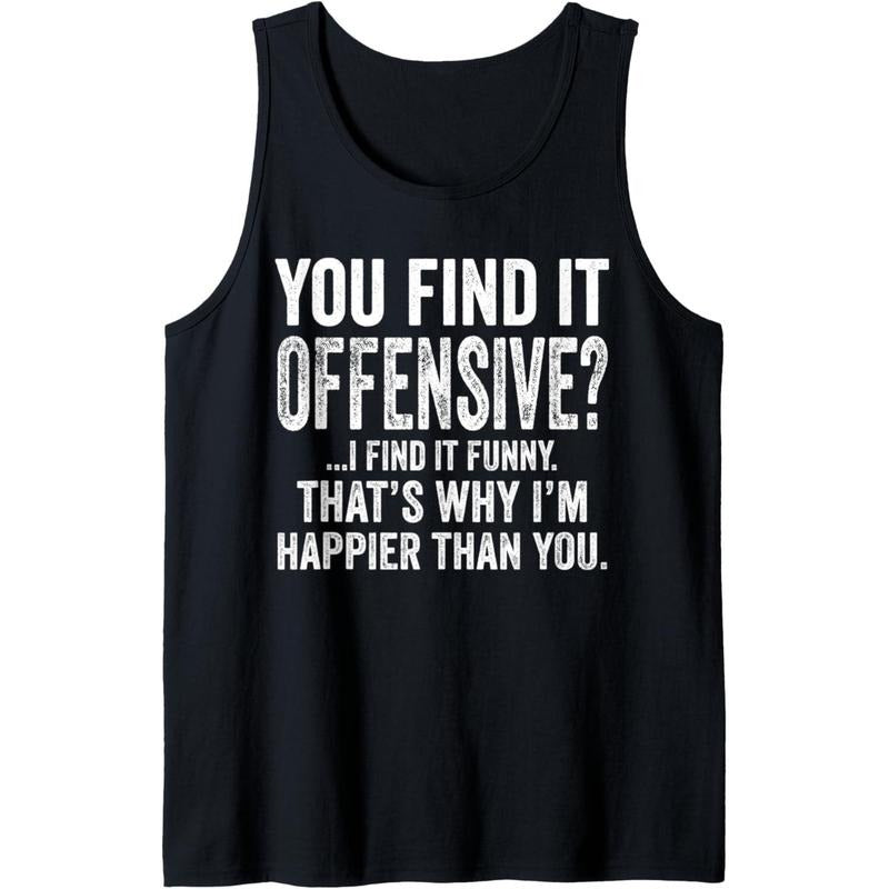 You Find It Offensive? I Find It Funny Humorous Vintage Tank Top made in usa