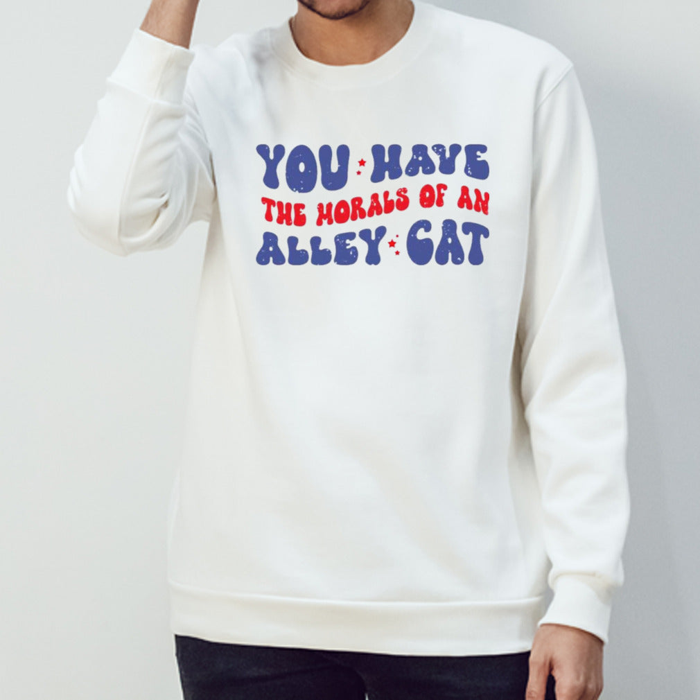You Have the Morals of an Alley Cat â€“ Debate Humor T-Shirt