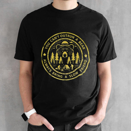 You cansâ€™t outrun a bear shirts