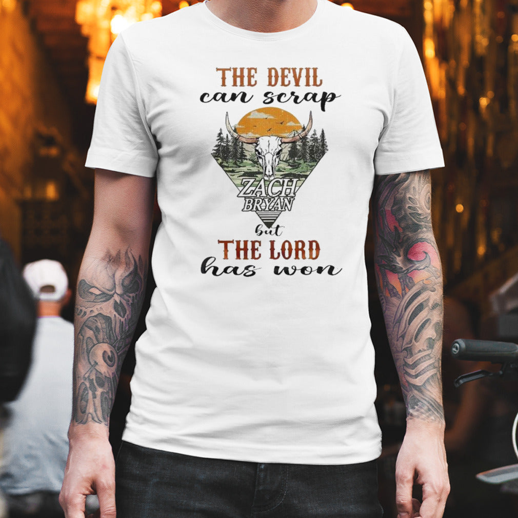 Zach Bryan The Devil Can Scrap But The Lord Has Won T-shirt